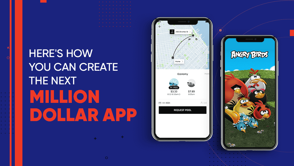 Want To Create The Next Million Dollar App? Here’s How You Can Do It!