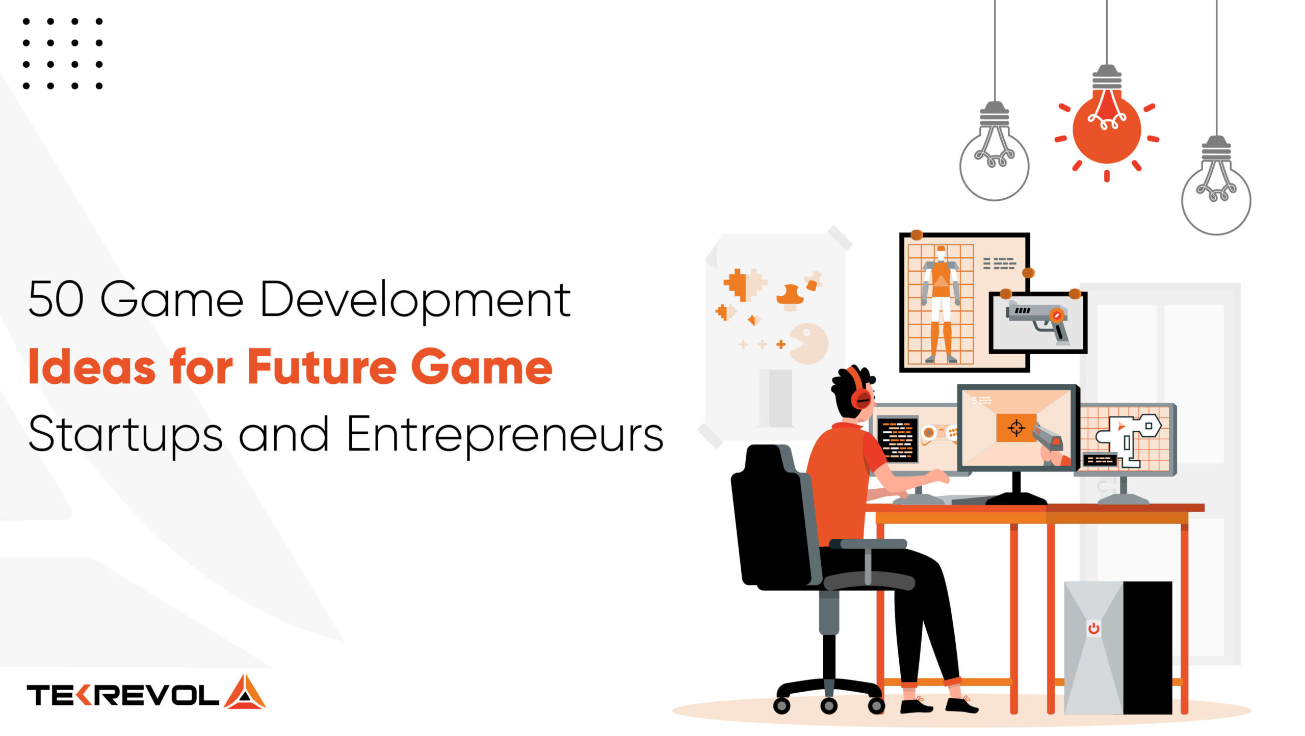 50 Game Ideas for Future Game Startups and Entrepreneurs