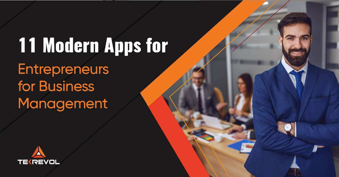 11 Modern Apps for Entrepreneurs for Business Management