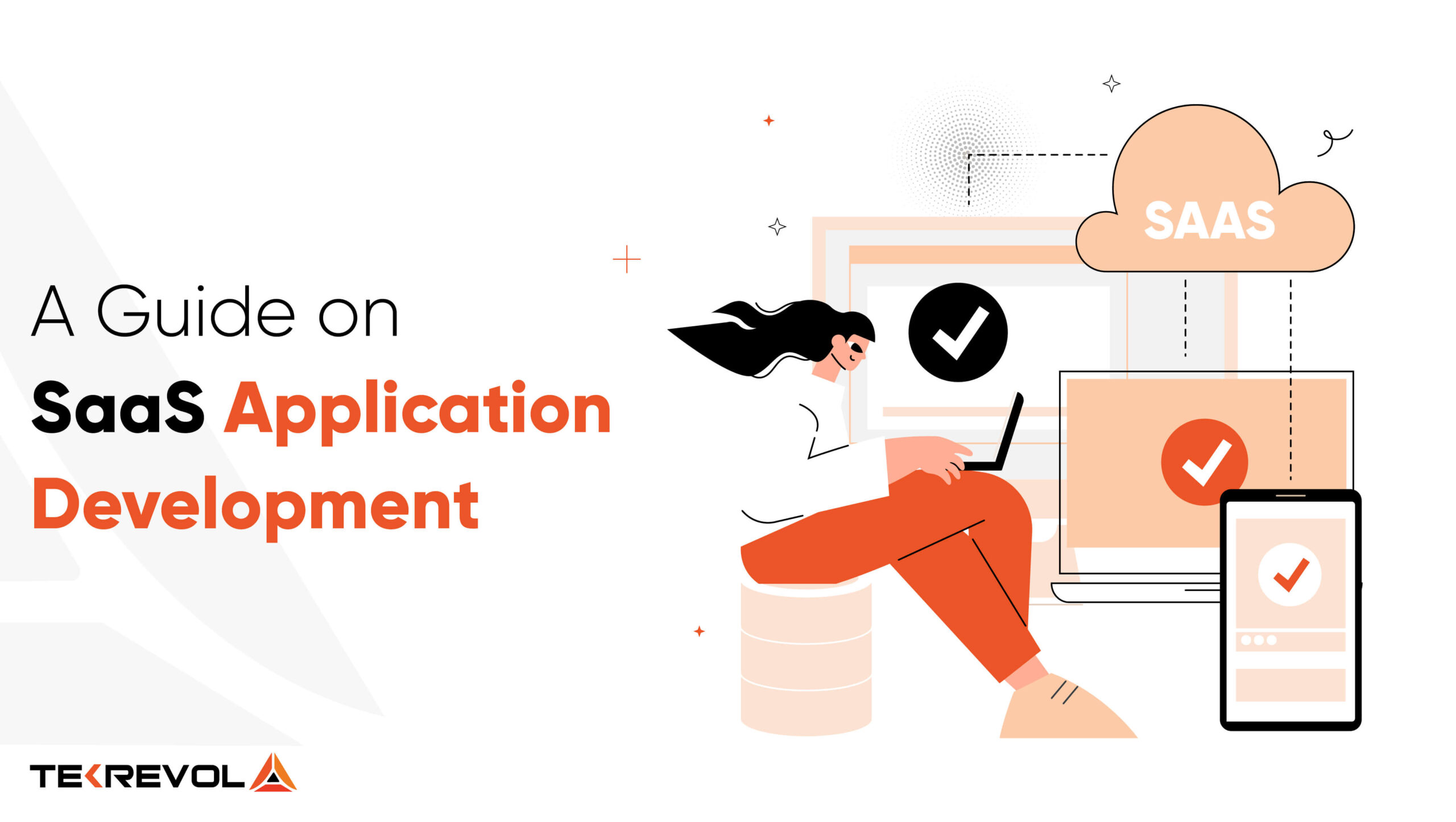 A Guide on SaaS Application Development – 2025 Edition
