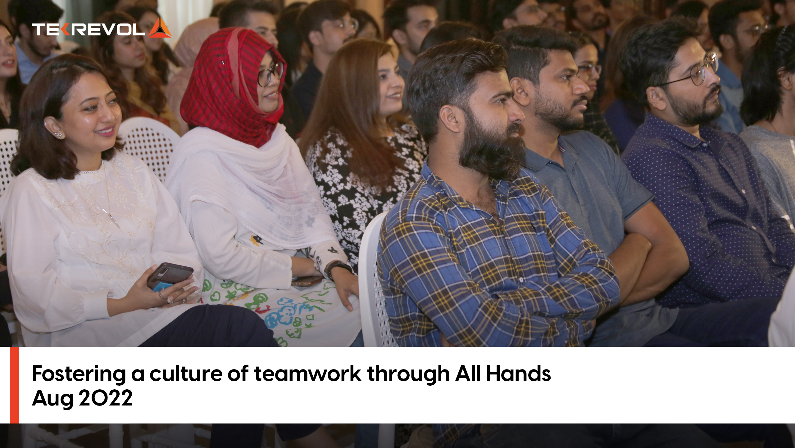 Fostering a culture of teamwork through All Hands – Aug 2022