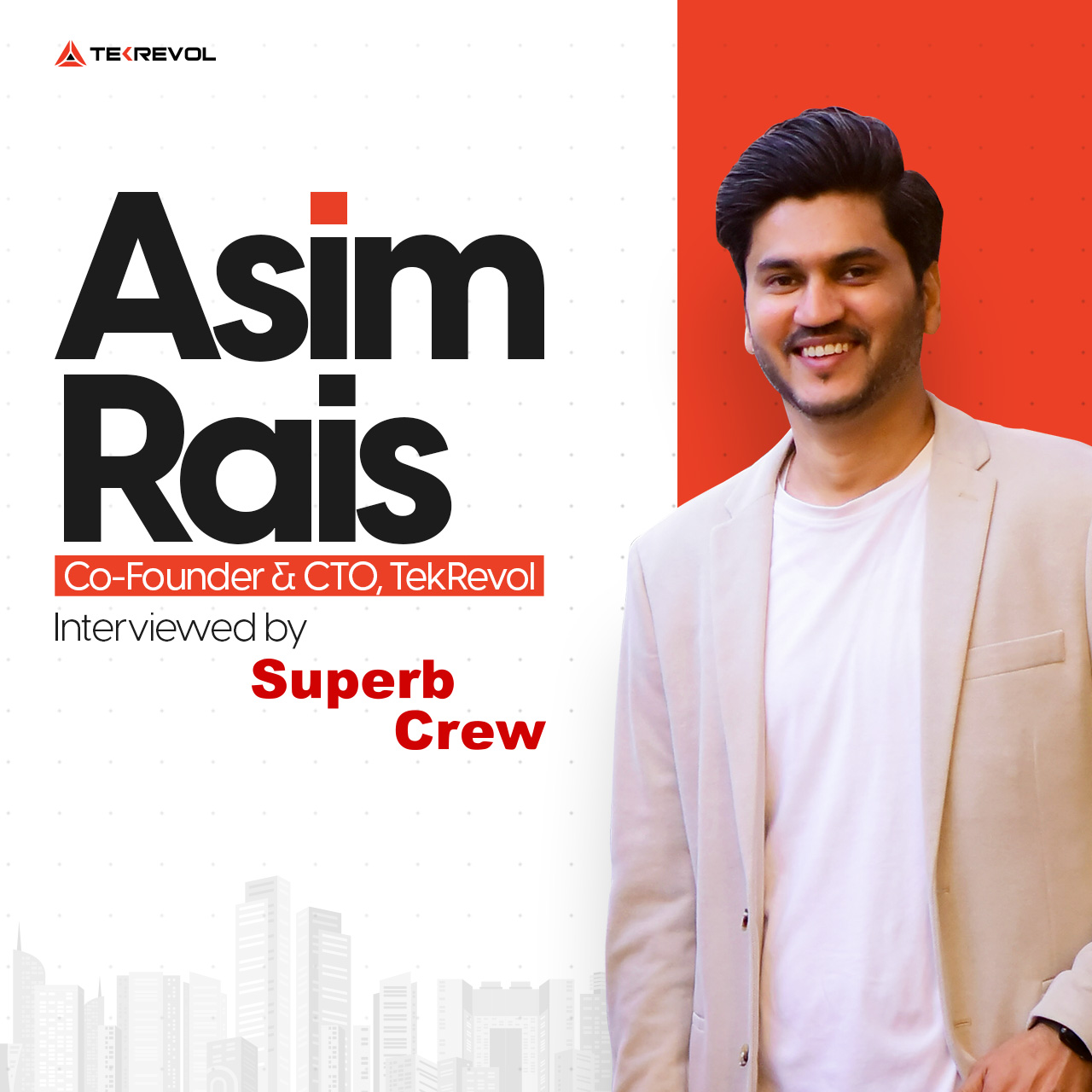 Asim’s Rais’s Interview at SuperbCrew – Insights You Can’t Miss