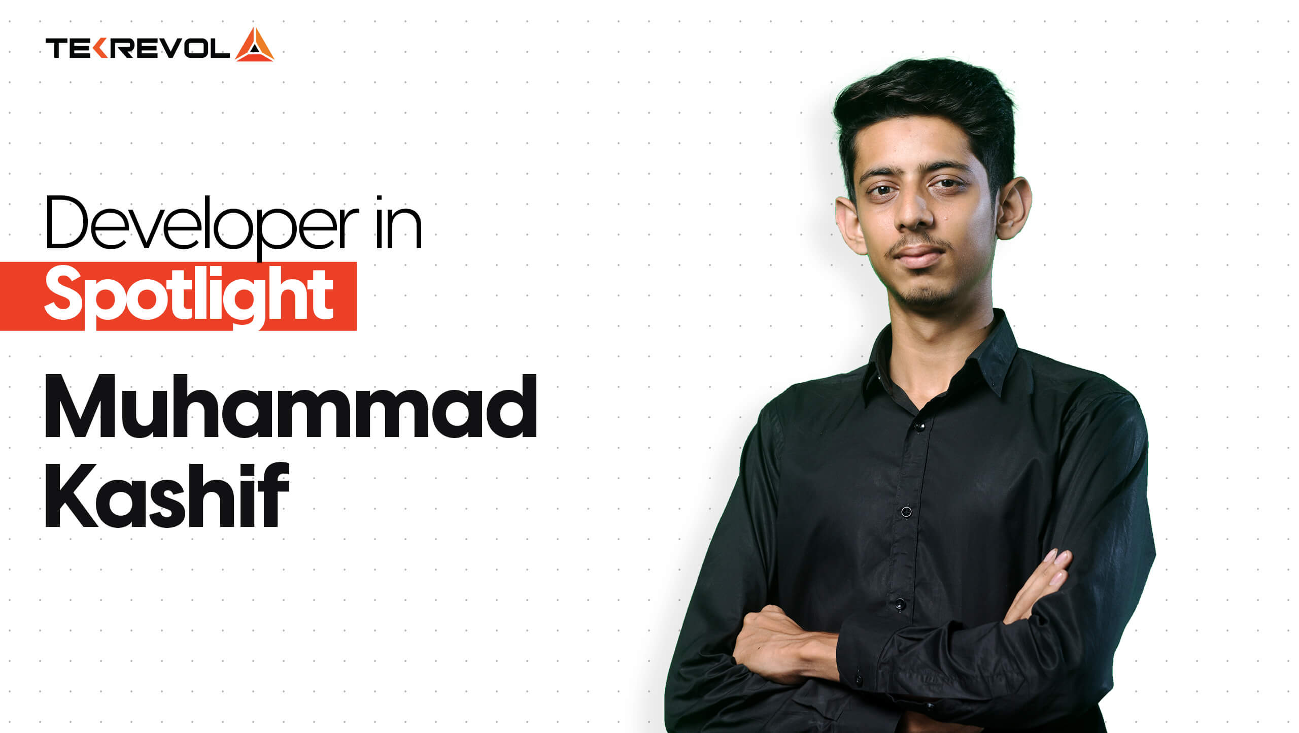 In Spotlight: Muhammad Kashif, Blockchain Developer