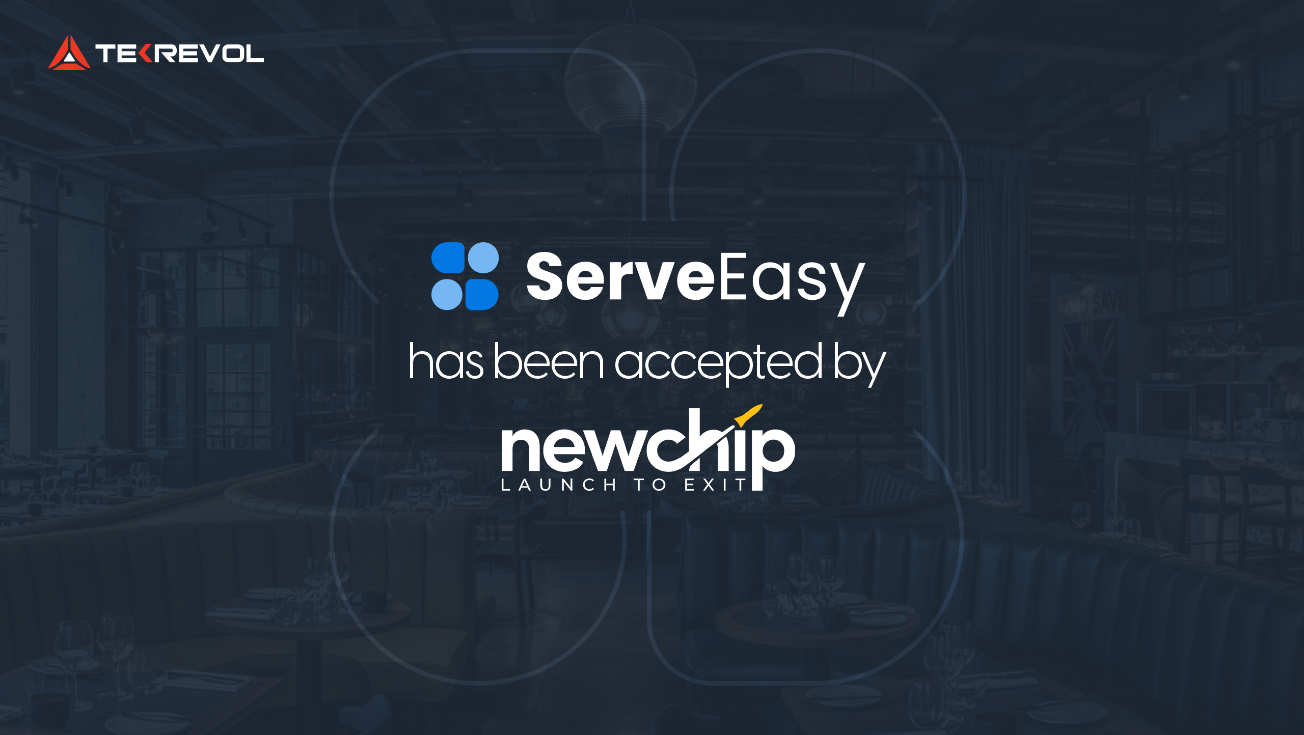 ServeEasy – Restaurant Management System POS software accepted by Newchip Accelerator