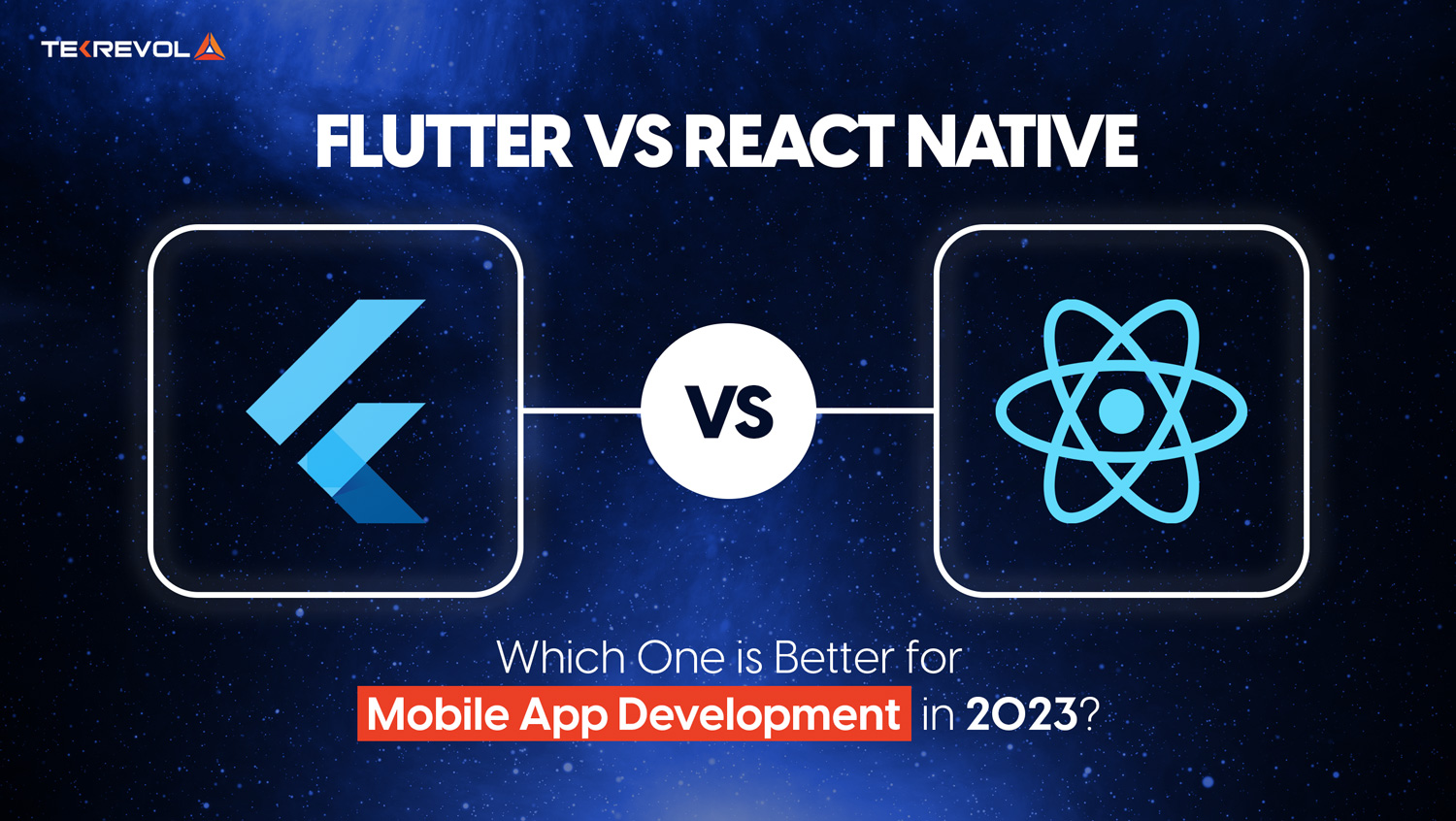 Flutter Vs React Native: Which is Best for Mobile App Development in 2025