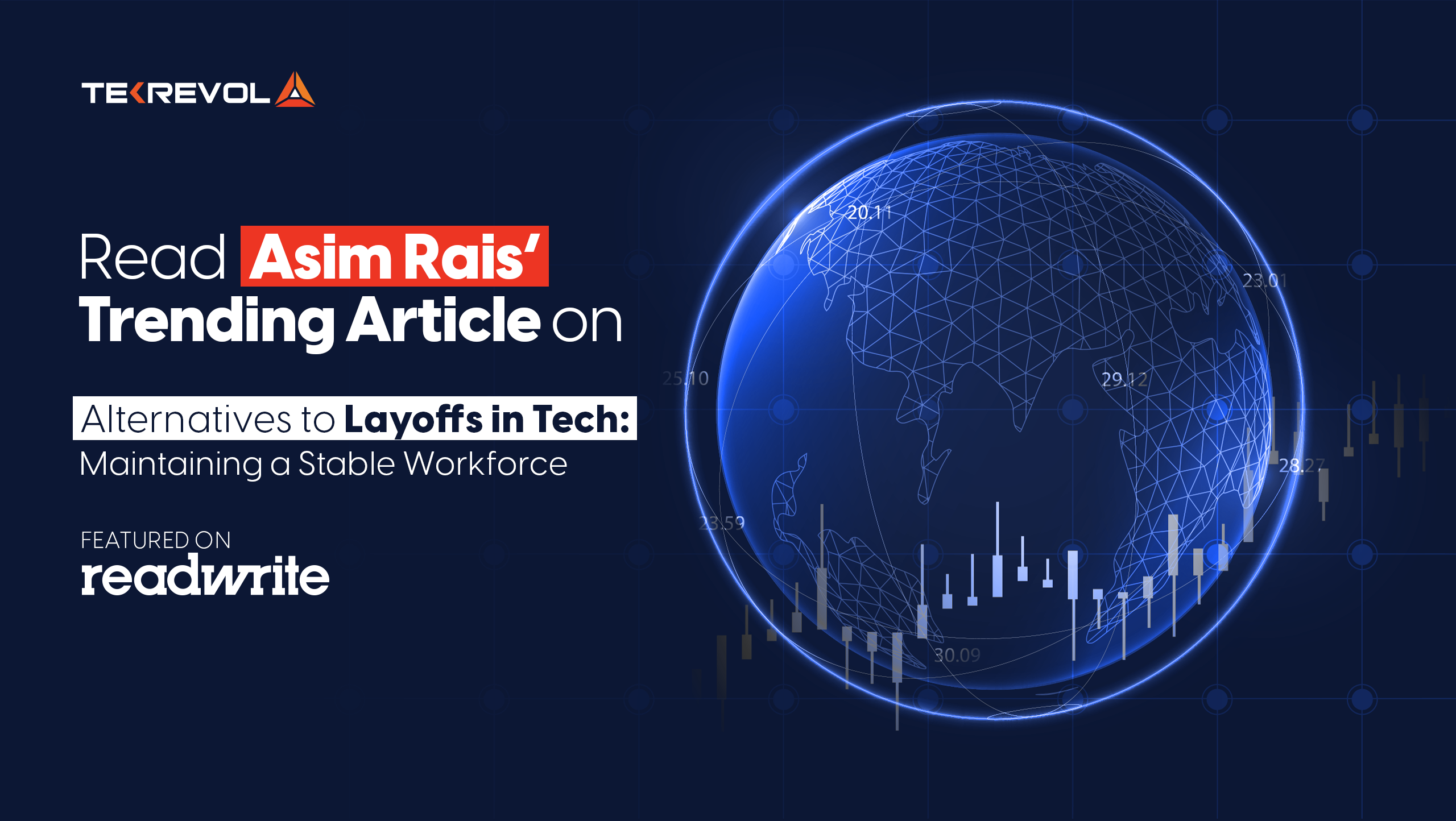 Asim Rais Siddiqui’s Latest Article on Alternatives to Layoffs in Tech is Officially Live on ReadWrite