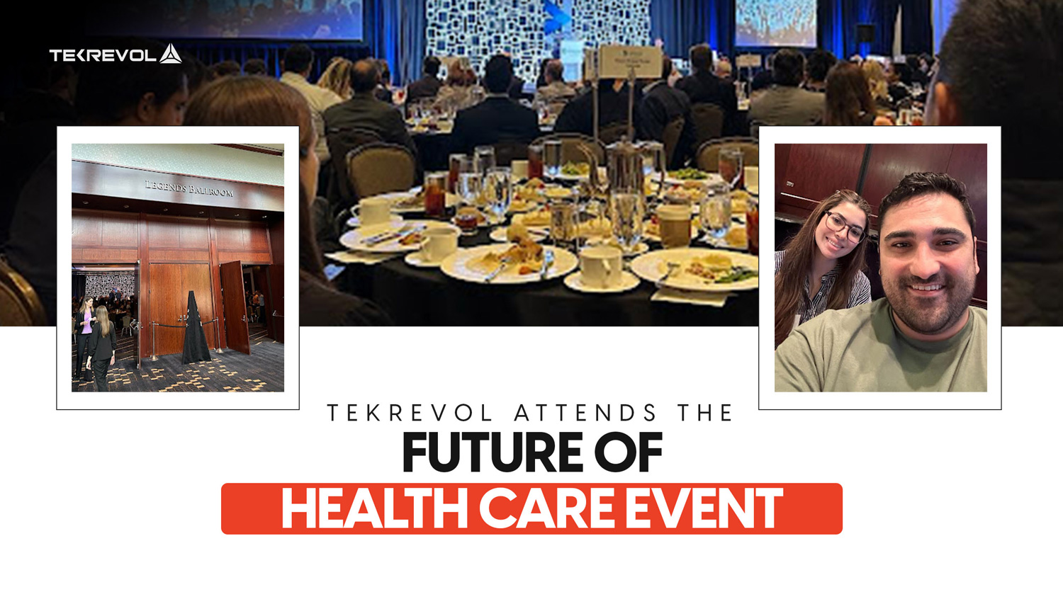 TekRevol Attends the Future of Health Care Event
