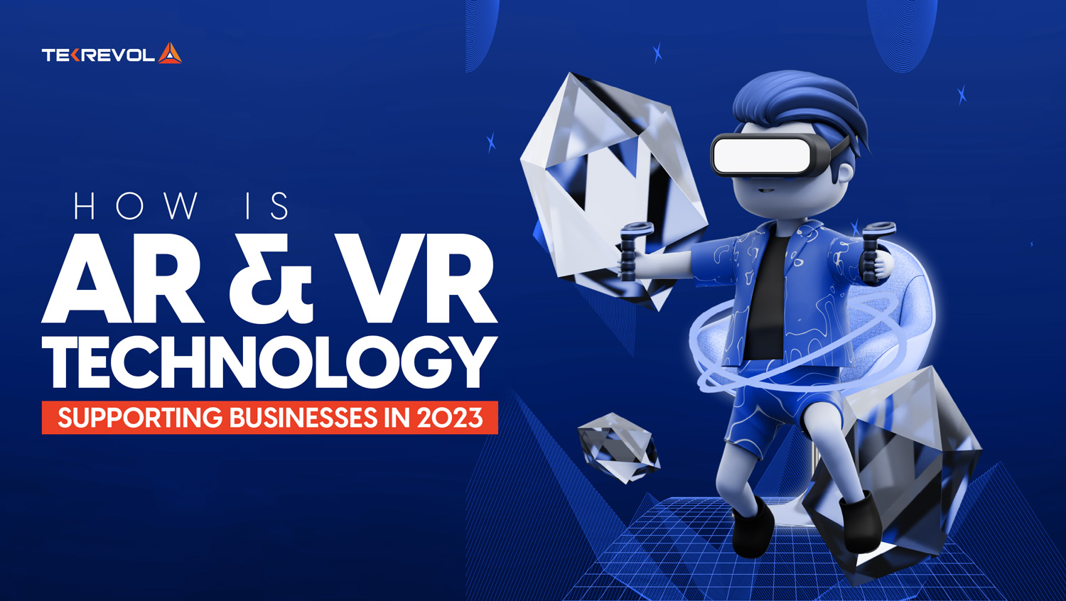 How is AR and VR Technology Supporting Businesses in 2025