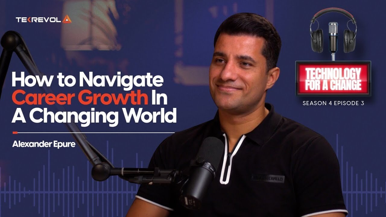 Navigate Career Growth in a Changing World – TekRevol S4E3