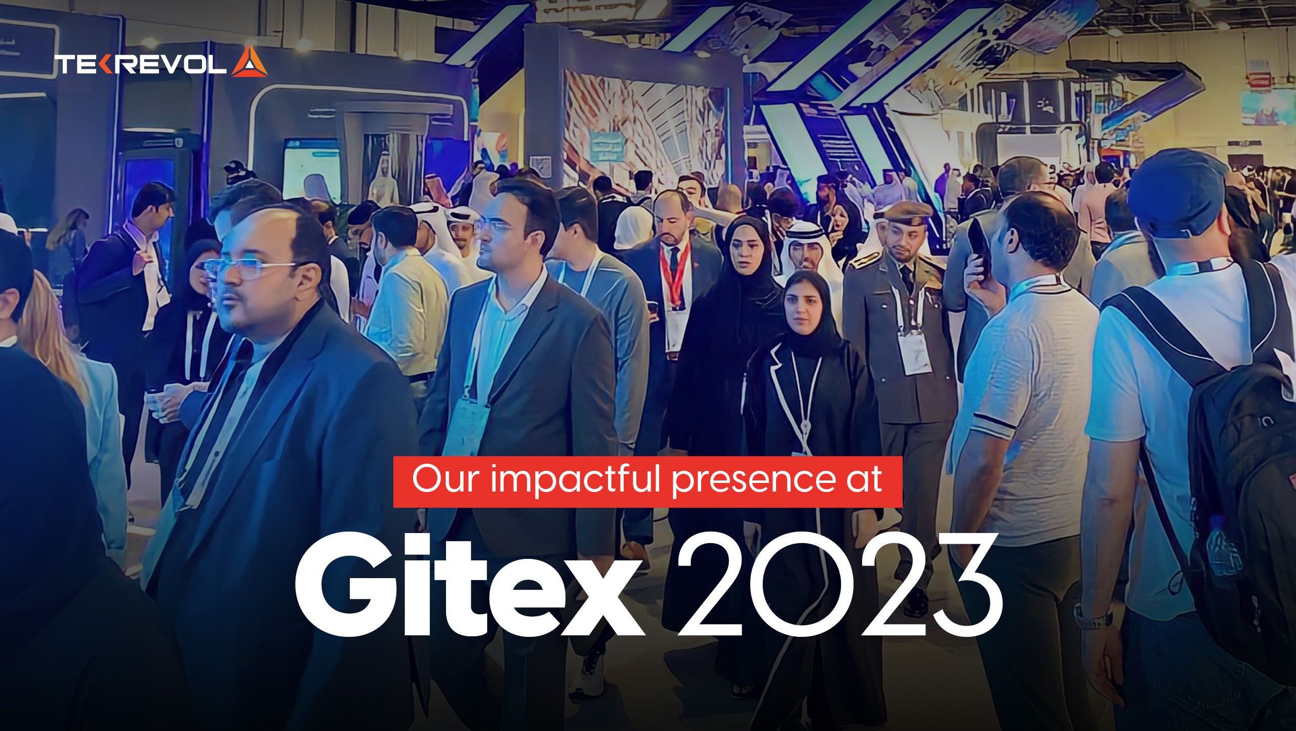 TekRevol at GITEX Global 2023