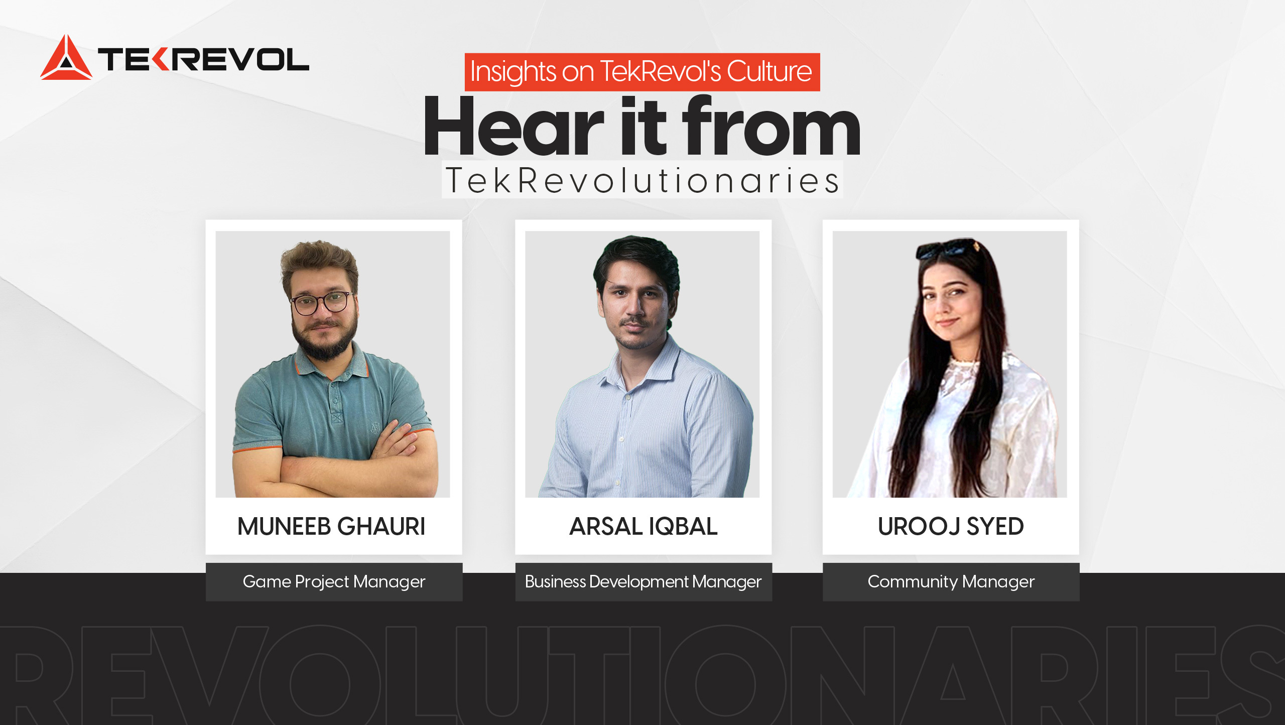 Insights on TekRevol’s Culture – Hear it from TekRevolutionaries
