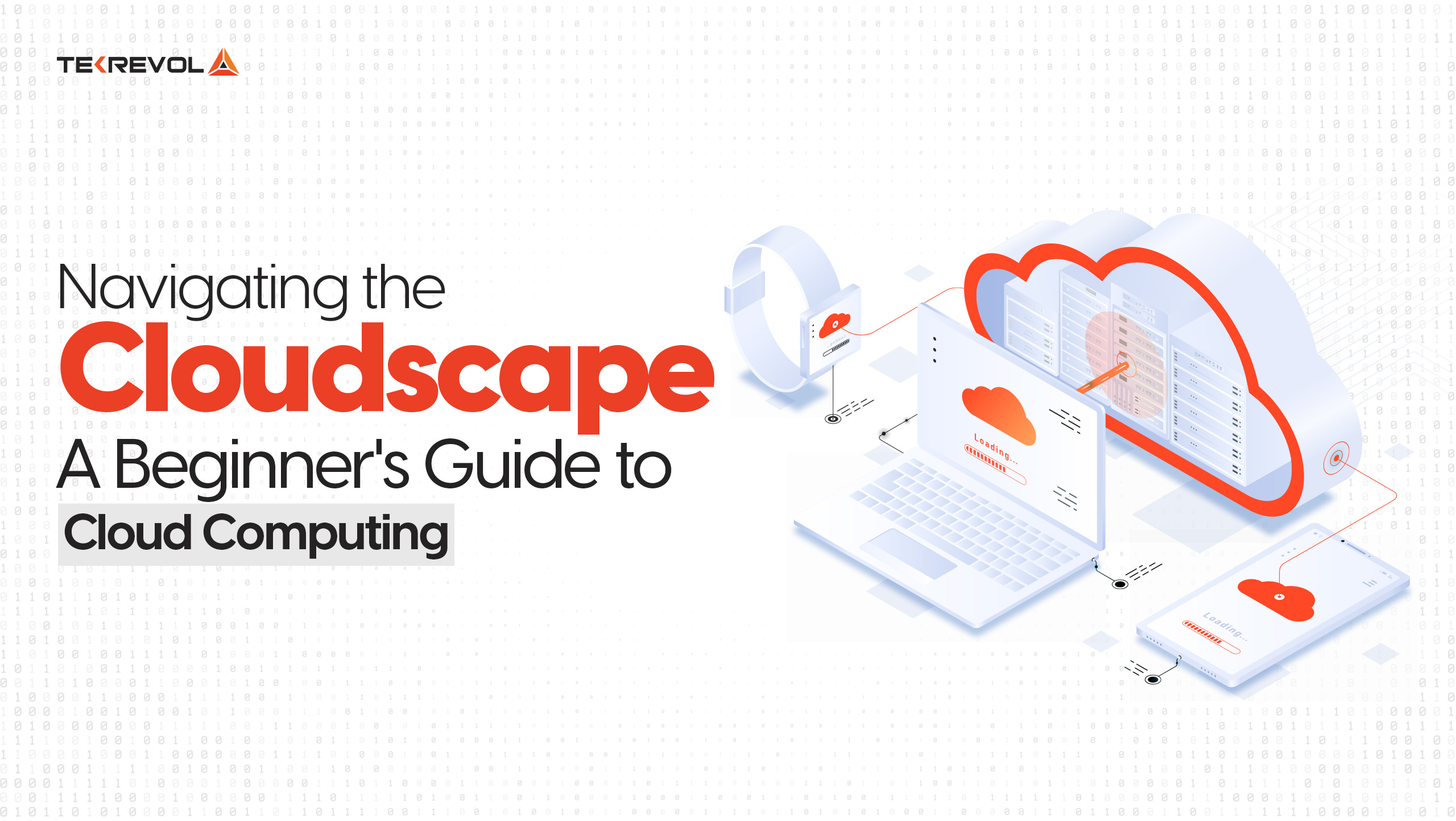 Navigating the Cloud: Beginner’s Guide to Cloud Computing