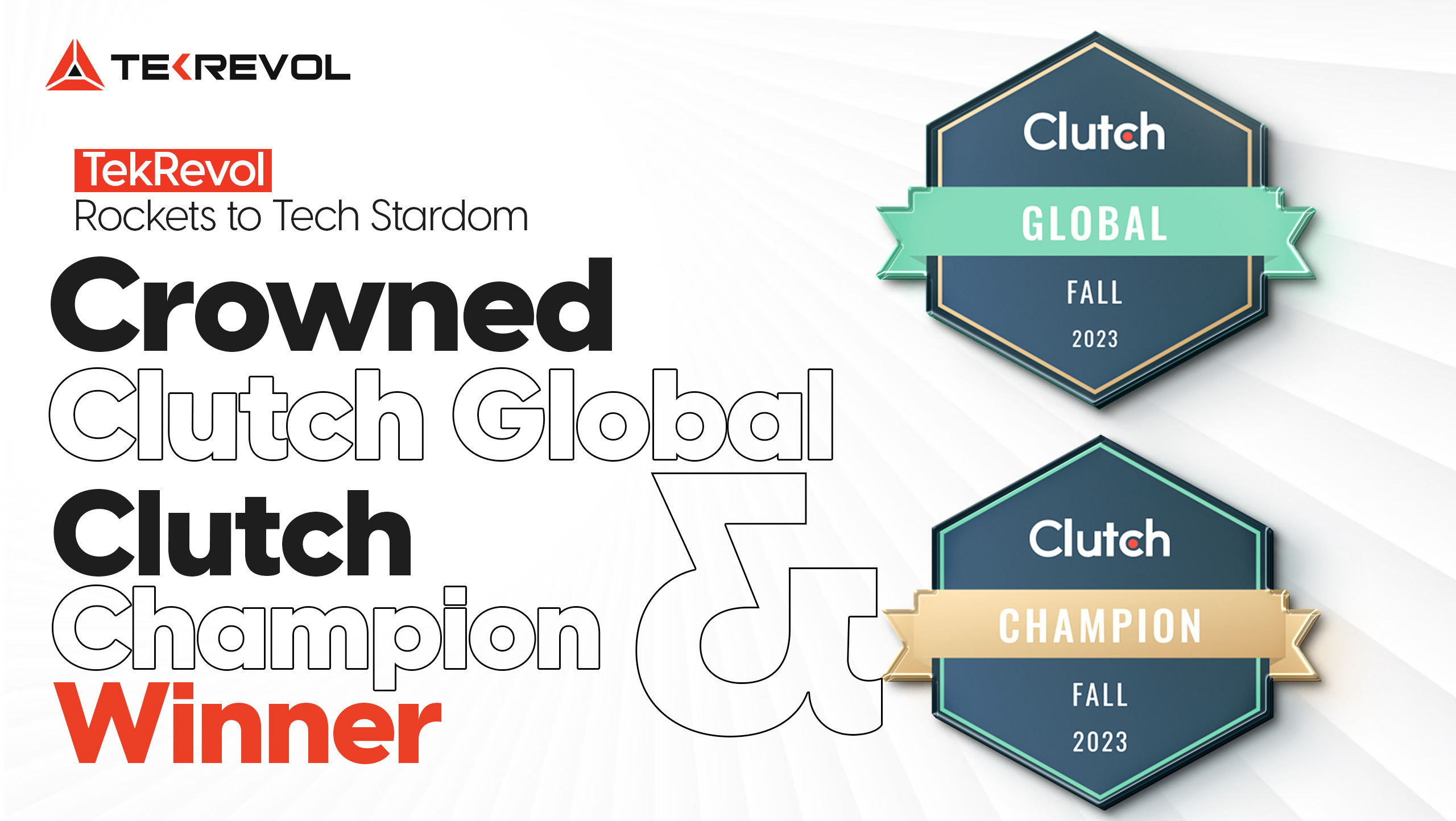 TekRevol Rockets to Tech Stardom: Crowned Clutch Global & Clutch Champion Winner