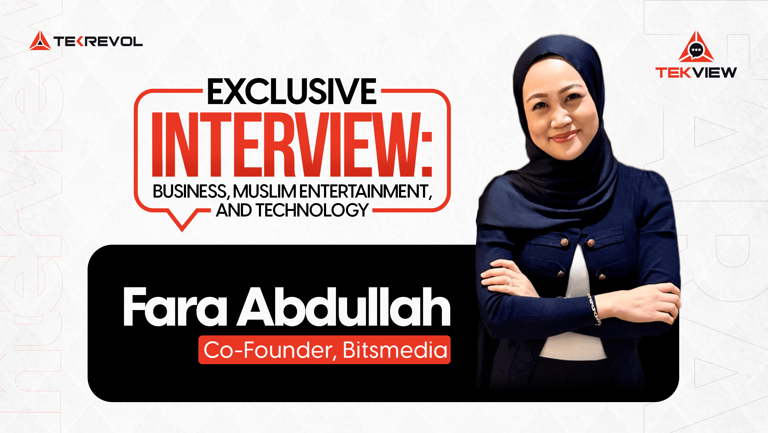 Exclusive Interview with Fara Abdullah, Co-Founder, Bitsmedia | TekView