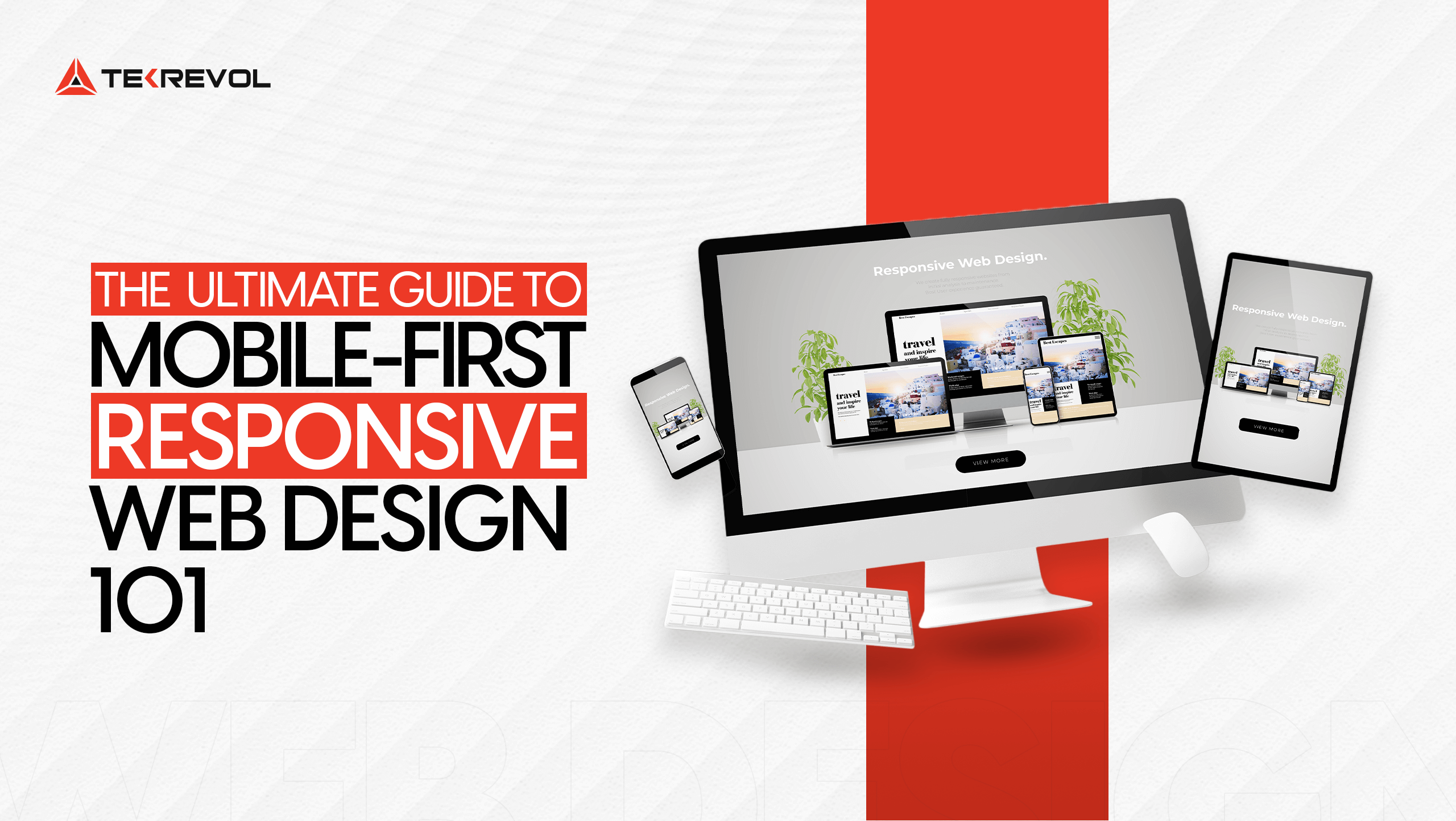 The 101 Guide to Mobile-First Responsive Web Design