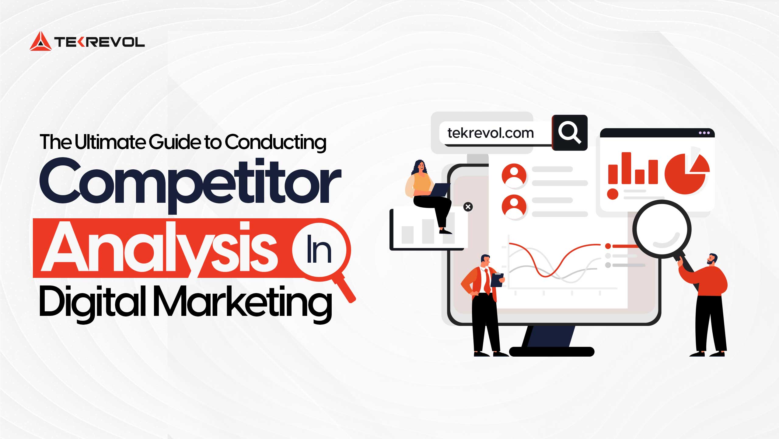 Guide to Competitor Analysis in Digital Marketing