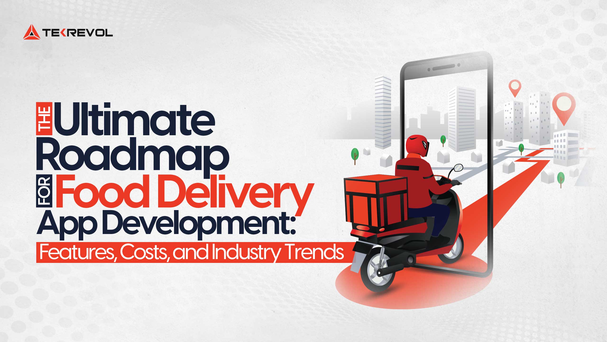 Complete Roadmap For Food Delivery App Development Cost