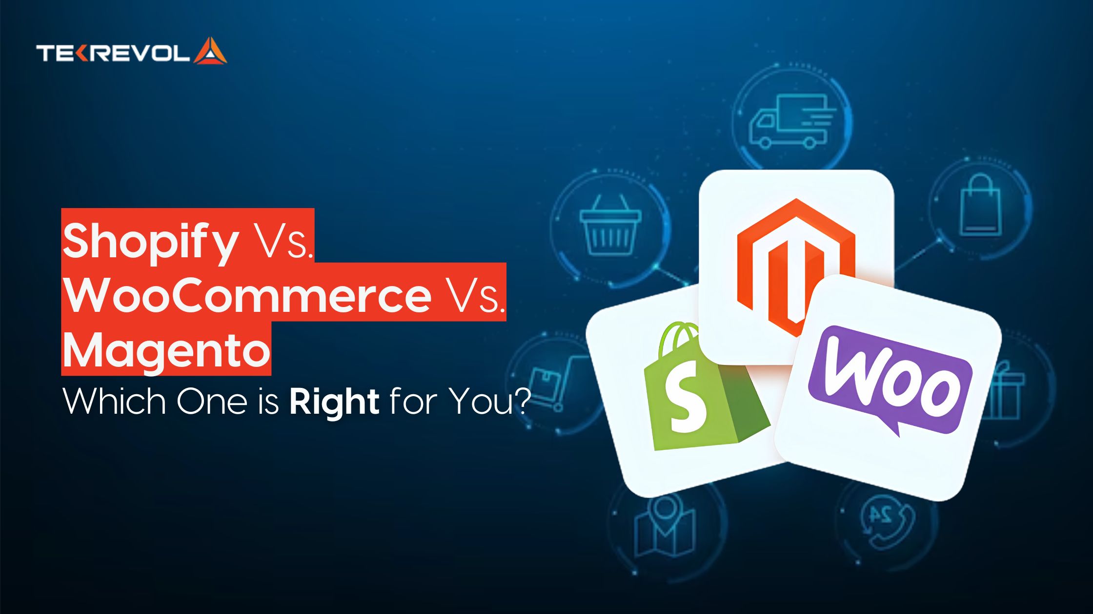Shopify vs. WooCommerce vs. Magento: Which One is Right for You?
