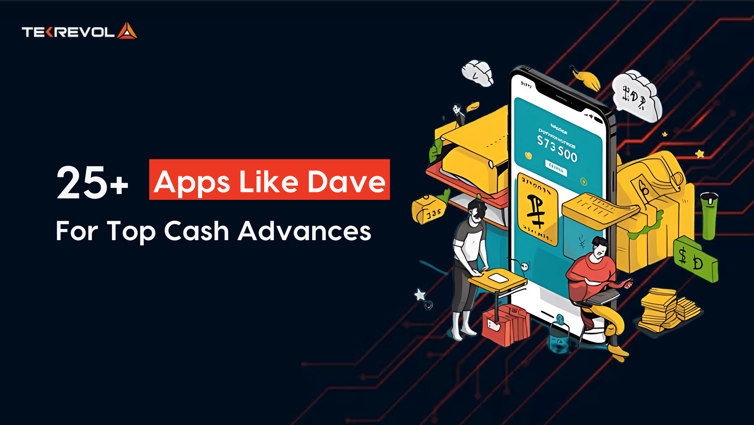 25+ Apps Like Dave for Top Cash Advances in 2025