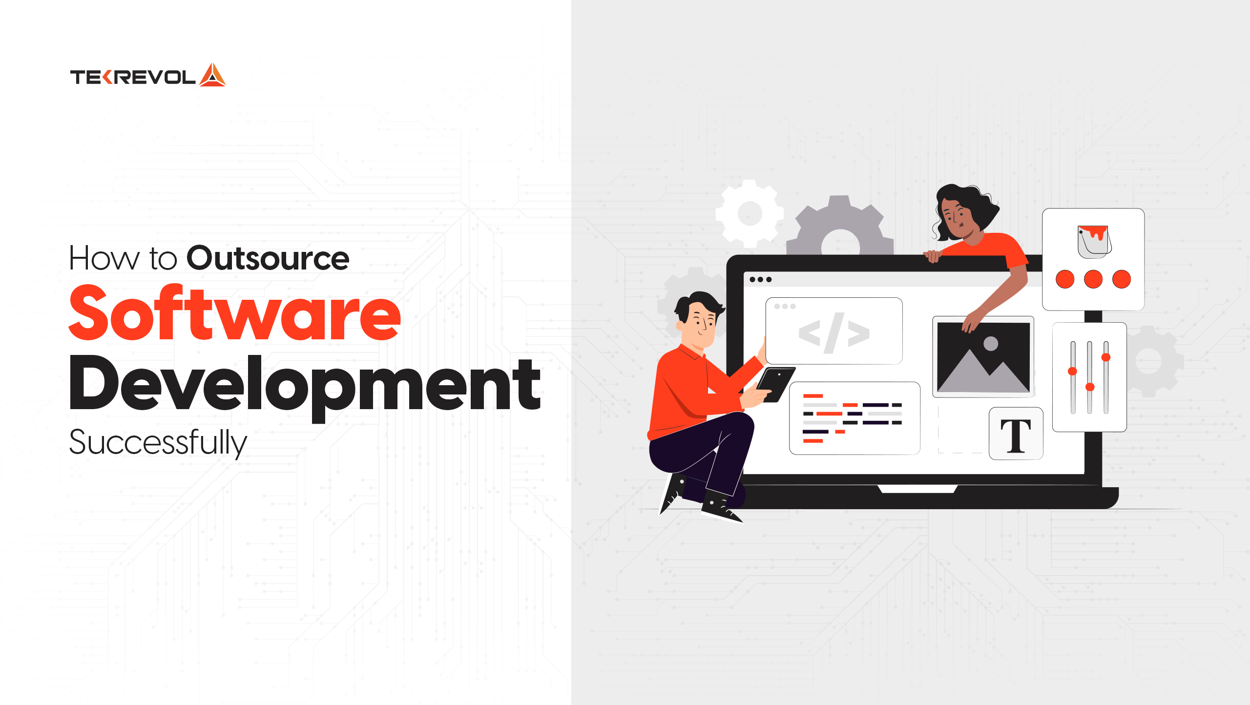 How to Outsource Software Development Successfully in 2025