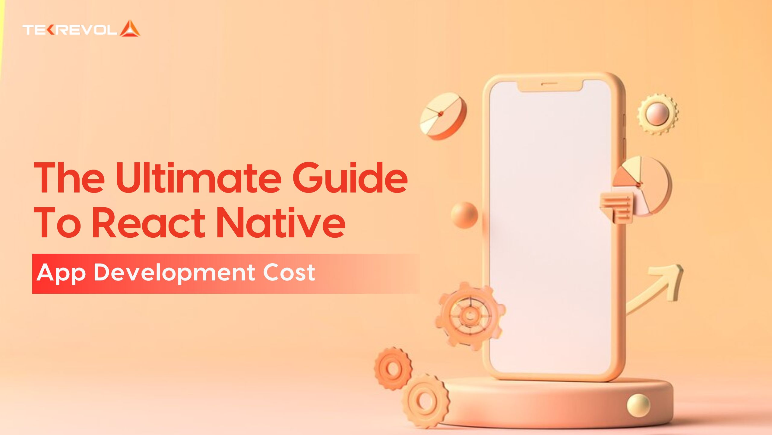 Ultimate Guide To React Native App Development Cost in 2025