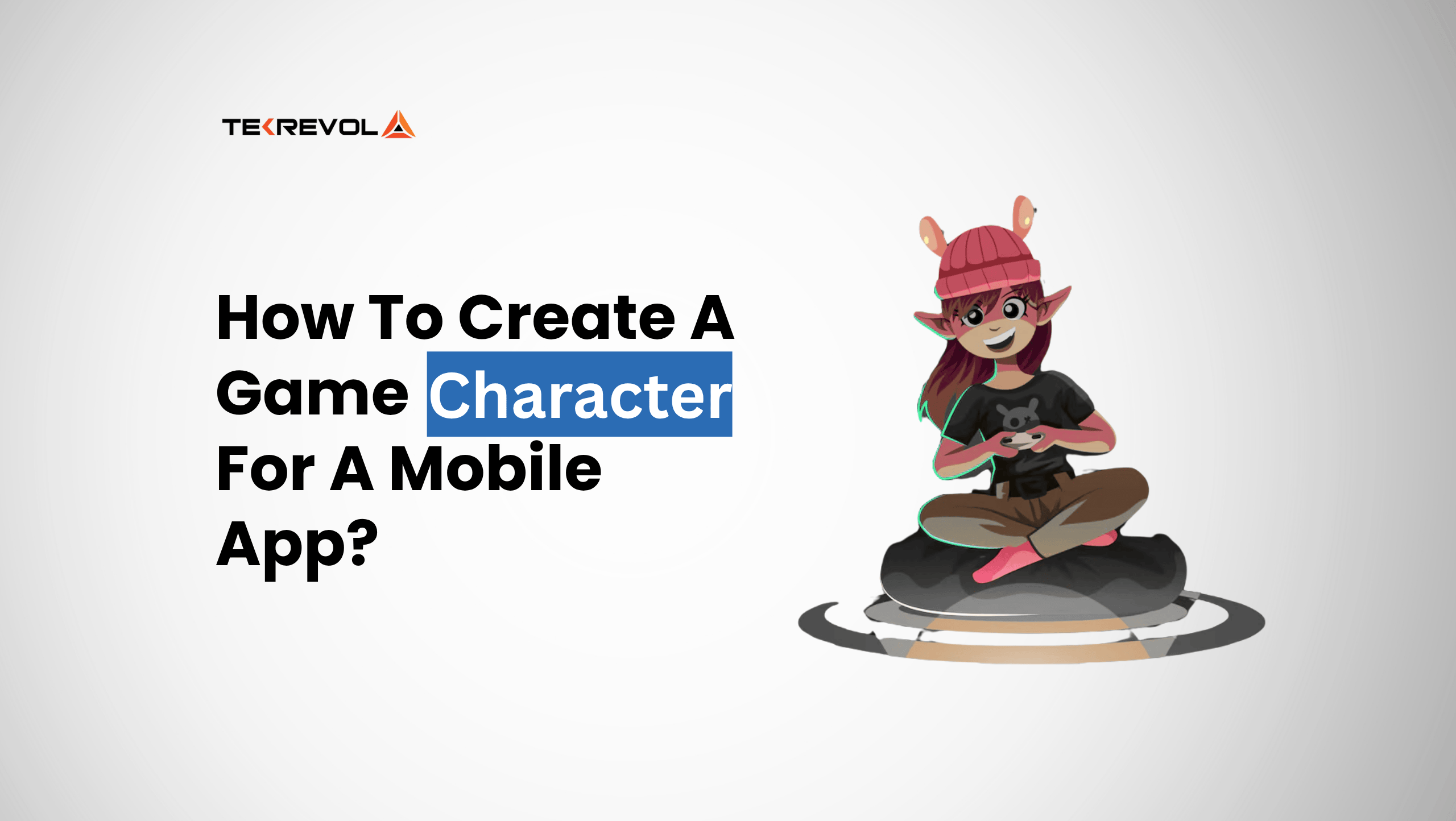 How to Create Video Game Character Design for a Mobile App