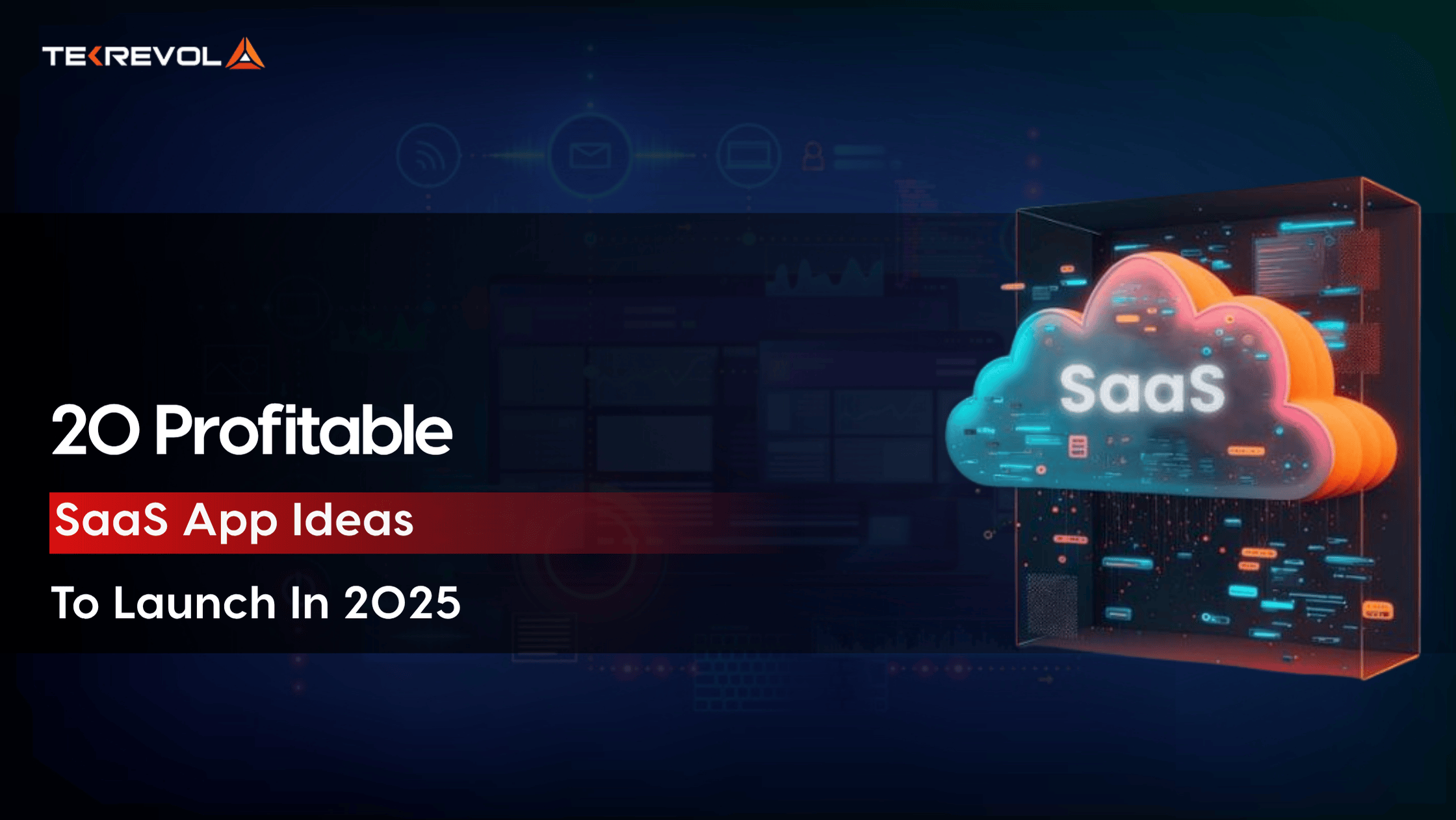 20 Profitable SaaS App Ideas You Can Launch in 2025