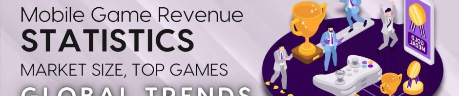 Mobile Game Revenue Statistics 2025: What the Numbers Say