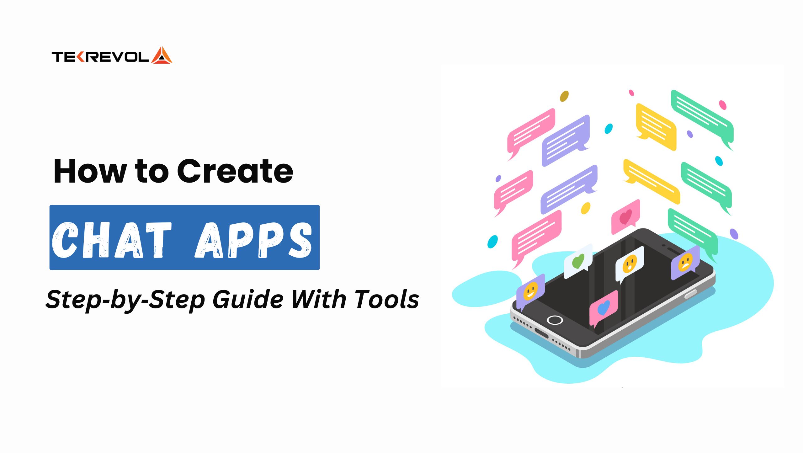 How to Create a Chat App: Step‑by‑Step Guide With Tools & Process
