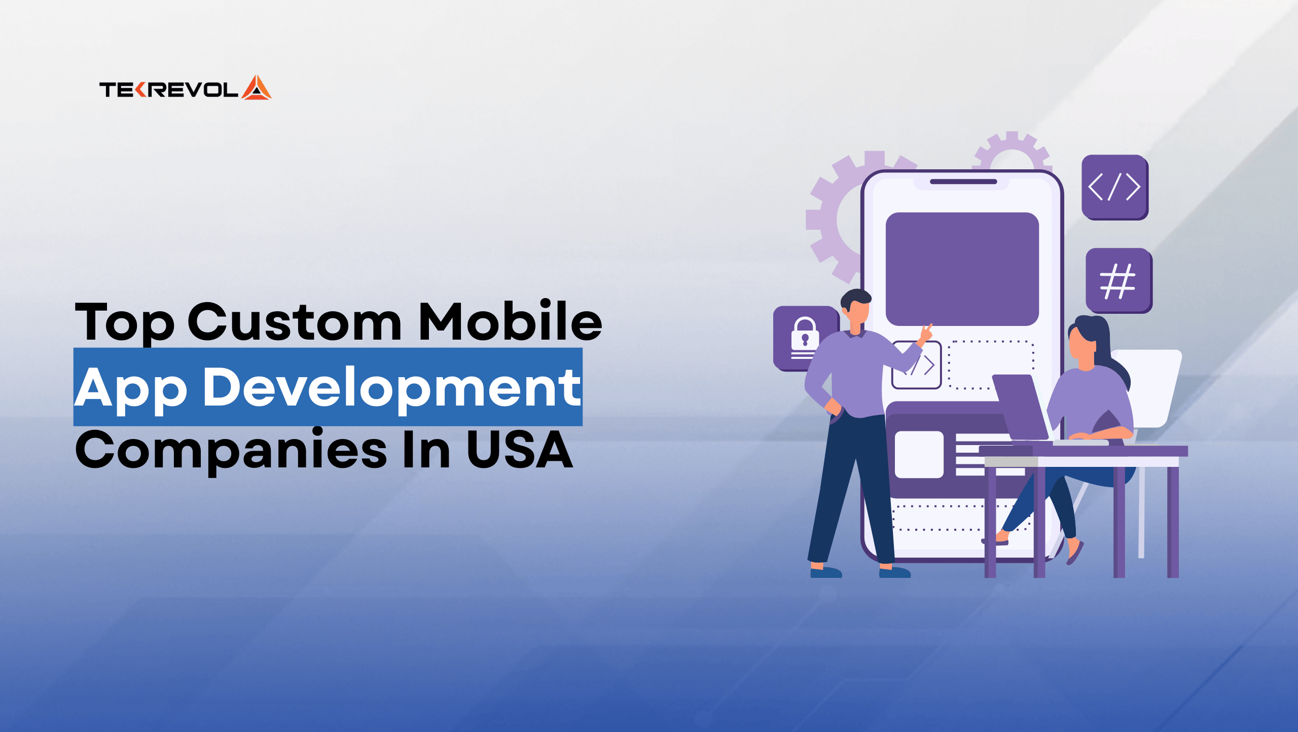 Top Custom Mobile App Development Companies in USA