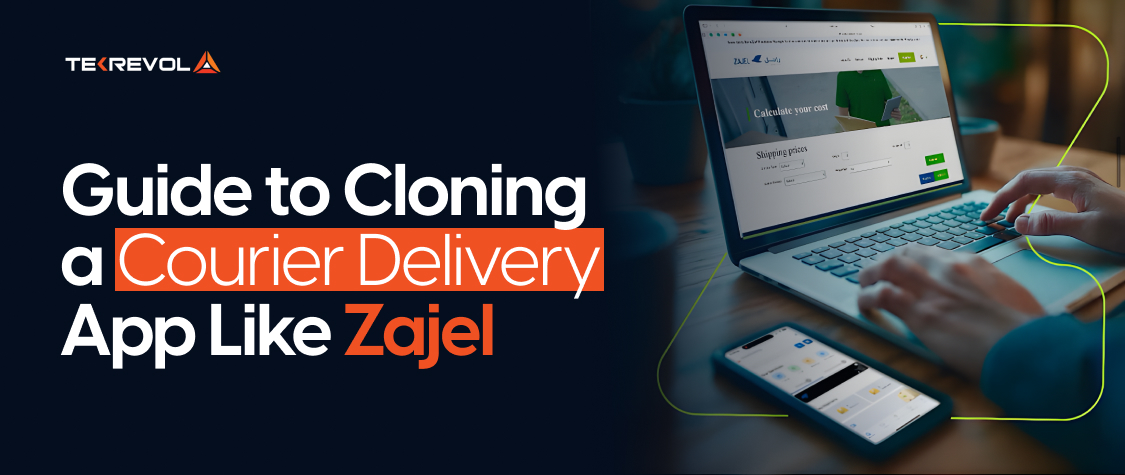 Guide to Cloning a Courier Delivery App Like Zajel