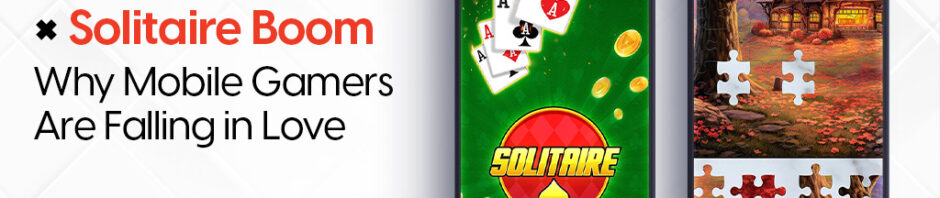 The Picture-Puzzle × Solitaire Boom: Why Mobile Gamers Are Falling in Love