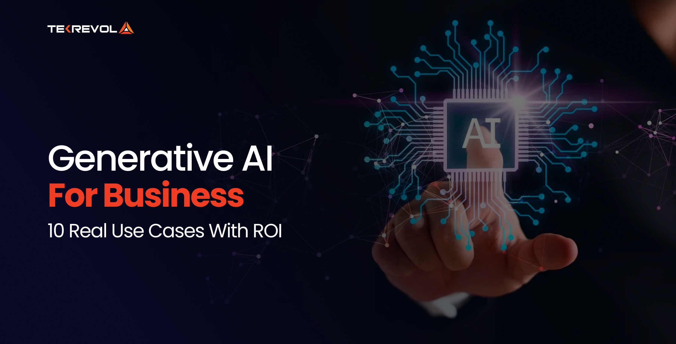 Generative AI for Business: 10 Real Use Cases With ROI